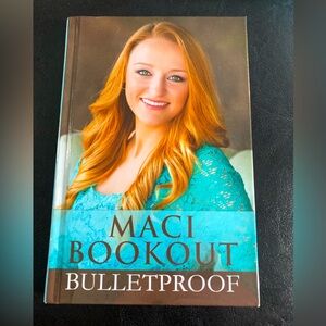 Maci Bookout “Bulletproof”